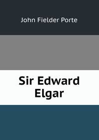 Sir Edward Elgar