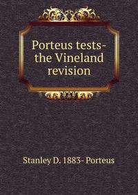 Porteus tests-the Vineland revision