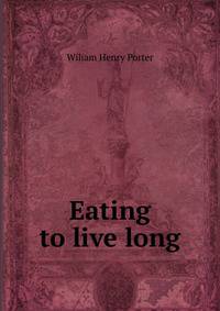 Eating to live long