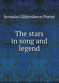 The stars in song and legend