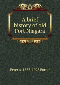 A brief history of old Fort Niagara