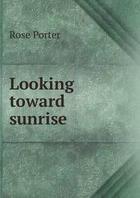 Looking toward sunrise