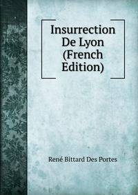 Insurrection De Lyon (French Edition)