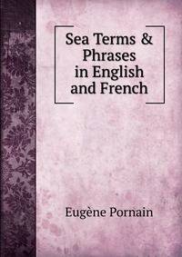 Sea Terms &amp; Phrases in English and French