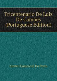 Tricentenario De Luiz De Camoes (Portuguese Edition)