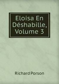 Eloisa En Deshabille, Volume 3