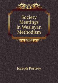 Society Meetings in Wesleyan Methodism