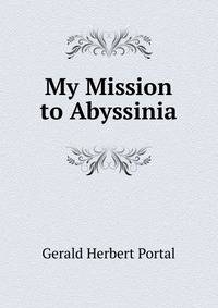 My Mission to Abyssinia
