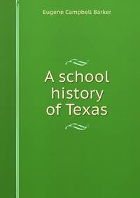 A school history of Texas
