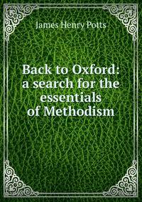 Back to Oxford: a search for the essentials of Methodism