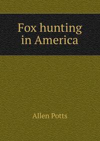 Fox hunting in America