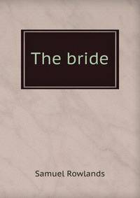 The bride