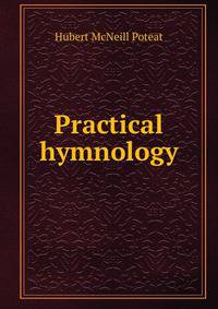 Practical hymnology