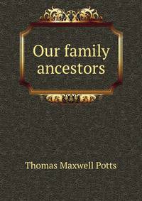 Our family ancestors
