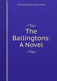 The Ballingtons: A Novel
