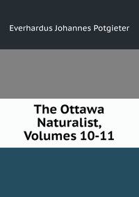 The Ottawa Naturalist, Volumes 10-11