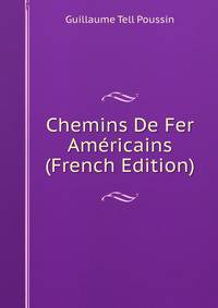 Chemins De Fer Americains (French Edition)