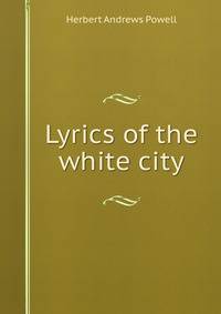 Lyrics of the white city
