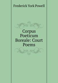 Corpus Poeticum Boreale: Court Poems