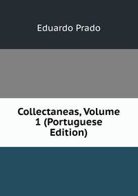 Collectaneas, Volume 1 (Portuguese Edition)