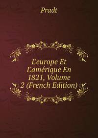 L'europe Et L'am?rique En 1821, Volume 2 (French Edition)