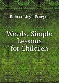 Weeds: Simple Lessons for Children
