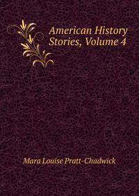 American History Stories, Volume 4