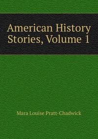 American History Stories, Volume 1