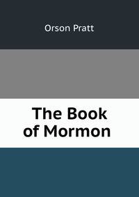 The Book of Mormon .