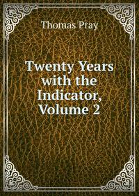 Twenty Years with the Indicator, Volume 2