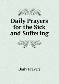 Daily Prayers for the Sick and Suffering