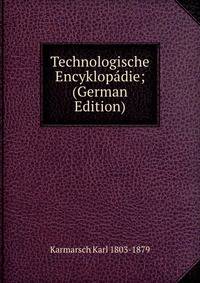 Technologische Encyklopadie; (German Edition)