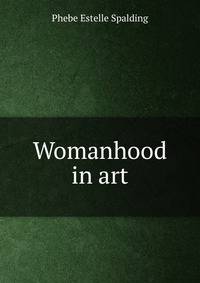 Womanhood in art