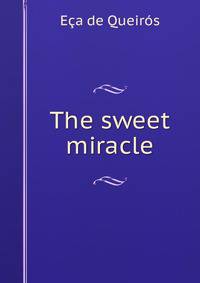 The sweet miracle