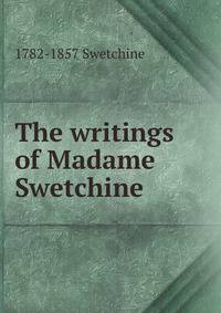 The writings of Madame Swetchine