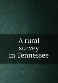 A rural survey in Tennessee