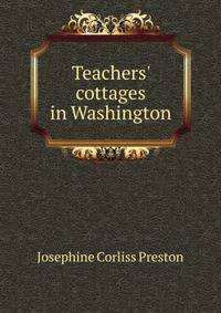 Teachers' cottages in Washington