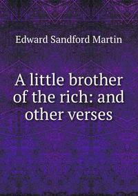 A little brother of the rich: and other verses