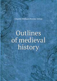 Outlines of medieval history