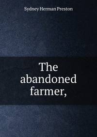 The abandoned farmer,