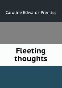 Fleeting thoughts