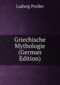 Griechische Mythologie (German Edition)