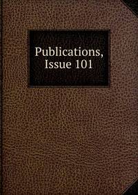 Publications, Issue 101