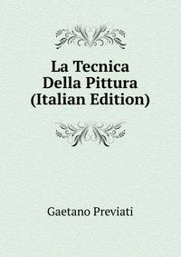 La Tecnica Della Pittura (Italian Edition)