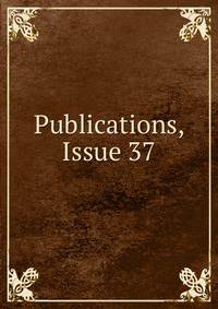 Publications, Issue 37