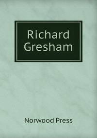 Richard Gresham