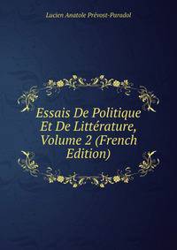 Essais De Politique Et De Litterature, Volume 2 (French Edition)
