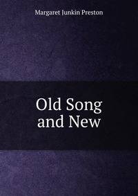 Old Song and New