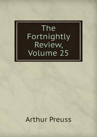 The Fortnightly Review, Volume 25
