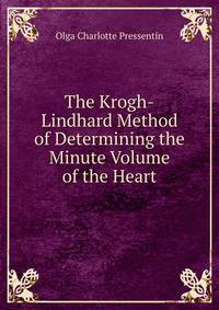 The Krogh-Lindhard Method of Determining the Minute Volume of the Heart